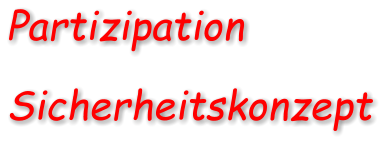 Partizipation Sicherheitskonzept